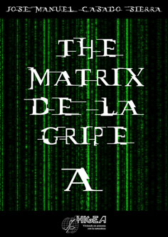Libro El Matrix de la Gripe A